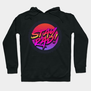 stay rad Hoodie